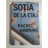 SOTIA DE LA ETAJ - RACHEL HAWKINS